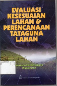 Evaluasi Kesesuaian Lahan & Perencanaan Tataguna Lahan