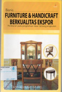 Bisnis Furniture & Handicraft Berkualitas Ekspor Penekanan Pada Pengetahuan Dasar Tentang Pengecatan