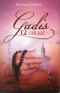 Gadis 12 Rakaat