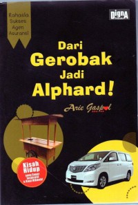 Dari Gerobak jadi Alphard!