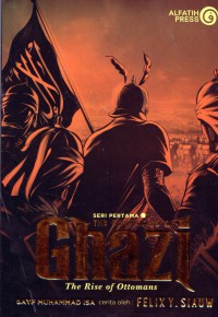 The Chronicles of GHAZI seri pertama: the rise of ottomans