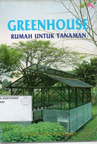 Green House : Rumah Untuk Tanaman