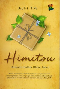 Himitsu : rahasia hadiah ulang tahun