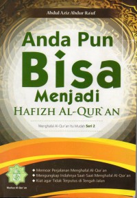 Anda Pun Bisa Menjadi Hafizh Al-Quran