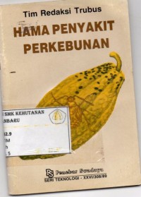 Hama Penyakit Perkebunan