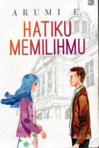 Hatiku Memilihmu