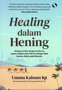 Healing Dalam Hening: healing mu  bisa dengan al-qur'an namun jadikan deep talkmu dengan allah semata, bukan pada manusia