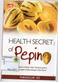 Health Secret of Pepin: mencicipi pepino si buah ajaib, pendatang baruasal pegunungan andes sebagai obat dewa.