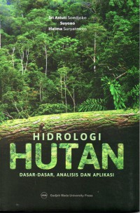 Hidrologi Hutan Dasar- Dasar Analisis dan Aplikasi