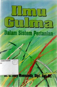 Ilmu Gulma Dalam Sistem Pertanian