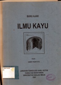 Bahan Ajar: Ilmu Kayu