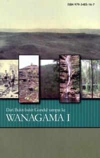 Dari Bukit - Bukit Gundul Sampai ke WANAGAMA I