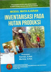 Modul :Inventarisasi Pada Hutan Produksi