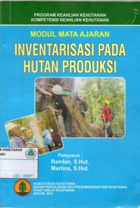 Modul Mata Ajaran : Inventarisasi Pada Hutan Produksi