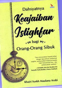 Dahsyatnya Keajaiban Istighfar Bagi Orang- Orang Sibuk