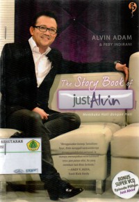 The Stori Book of JustAlvin : membuka hati dengan hati