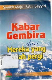 Kabar Gembira Dari Mereka Yang Telah Pergi