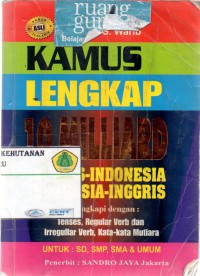 Kamus Lengkap 10 Milliard Inggris Indonesia - Indonesia Inggris dilengkapi dengan tenses, reguler verb dan irreguler verb kata- kata mutiara unuk SD, SMP, SMA dan Umum