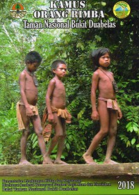 Kamus Orang Rimba Taman Nasional Bukit Duabelas