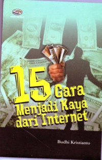 15 Cara menjadi Kaya Dari Internet