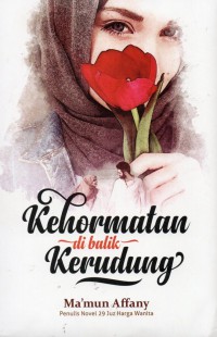 Kehormatan Di Balik Kerudung