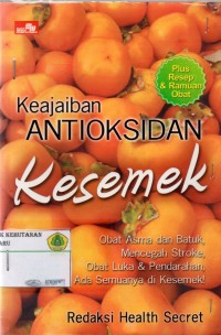 Keajaiban Antioksidan Kesemek: obat asma dan batuk, mencegah stoke, obat luka dan pendarahan, ada semuanya di kesemek!!