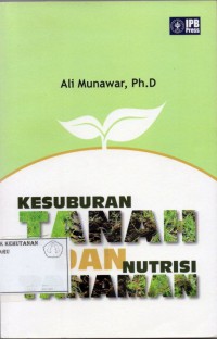 Kesuburan Tanah Dan Nutrisi Tanaman