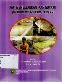 Kiat Membesarkan Ikan Gurami (Osphronemus Gouramy ) Di Kolam