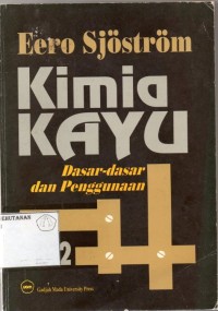 Kimia Kayu (Dasar-Dasar & Penggunaannya)