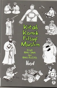 Kitab Komik Filsuf Muslim: kisah inbu sina dan inbu rusyd