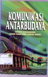 Komunikasi Antar Budaya: Panduan Berkomunikasi Dengan Orang-Orang Berbeda budaya