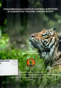 Pengembangan Koridor Harimau Sumatera Di Kabupaten Tanjung Jabung Barat