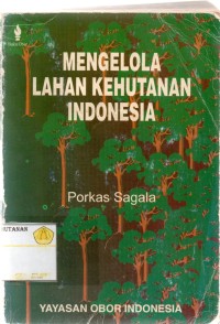 Mengelola Lahan Kehutanan Indonesia