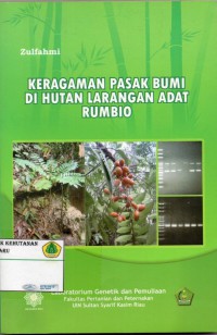 Keragaman Pasak Bumi di Hutan Larangan Adat Rumbio