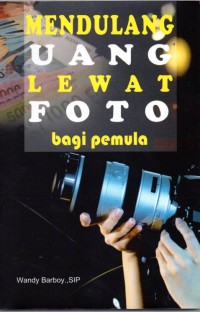 Mendulang Uang Lewat foto bagi Pemula