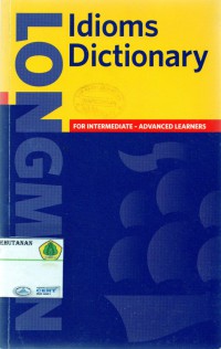 Longman Idioms Dictionary for Intermediate: advanced learnes