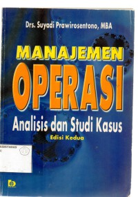 Manajemen Operasi: Analisis Dan Studi Kasus