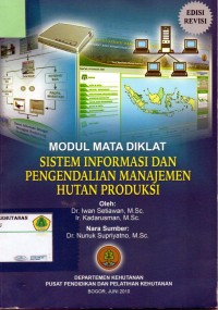 Modul Mata Diklat Sistem Sistem Informasi dan Pengendalian Manajemen Hutan Produksi