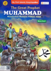 The Great Prophet MUHAMMAD Meneladani Manusia pilihan Allah : MASA KECIL