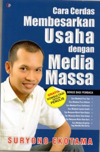 Cara Cerdas Membesarkan usaha dengan Media Massa