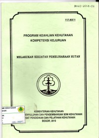 Melakukan Kegiatan Pemeliharaan Hutan