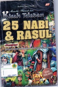 memetik hikmah dari kisah teladan 25 nabi & rasul dilengkapi kisah kedermawanan rasulullah saw