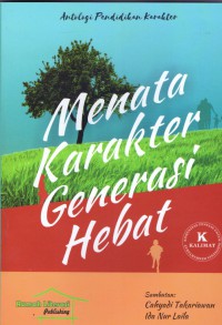 menata Karakter Generasi Hebat