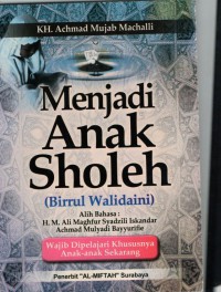 Menjadi Anak Sholeh (birrul walidaini)