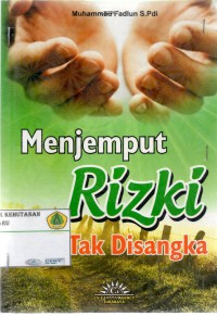 Menjemput Rizki Tak di Sangka