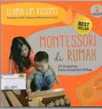 Montessori di rumah 55 kegiatan keterampilan Hidup