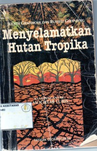 Menyelamatkan Hutan Tropika