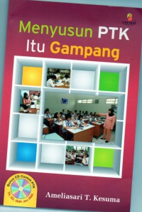 Menyusun PTK (penelitian tindakan kelas) itu Gampang