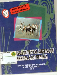 Pencegahan Penyalagunaan Narkoba Bagi Remaja