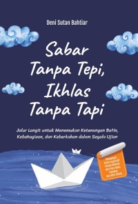Sabar tanpa Tepi, Ikhlas tanpa Tapi